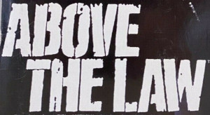 Above the Law