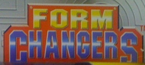 Form Changers