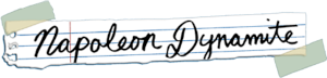 Napoleon Dynamite (JDK)