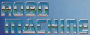 Robo Machine