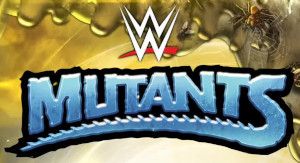 WWE Mutants